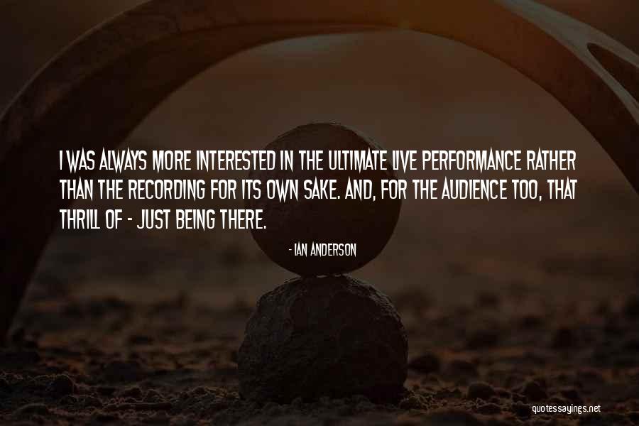 Ian Anderson Quotes 2133932 Ian Anderson Quotes 2133932