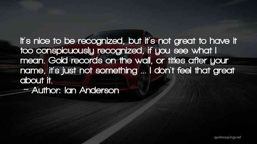 Ian Anderson Quotes 2176778