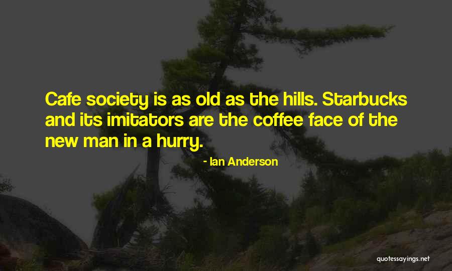 Ian Anderson Quotes 2188149 Ian Anderson Quotes 2188149
