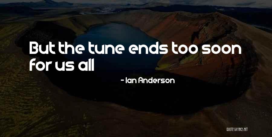 Ian Anderson Quotes 226702