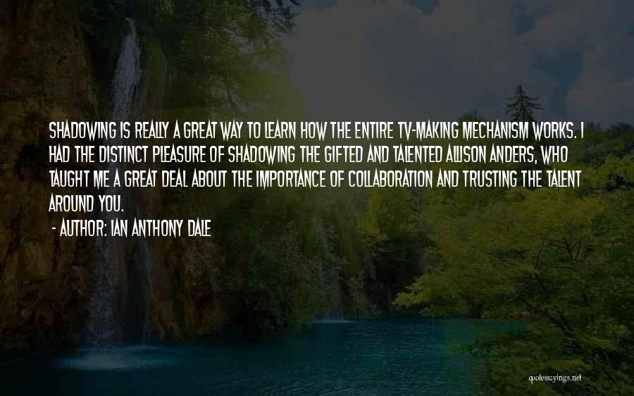 Ian Anthony Dale Quotes 1040340 Ian Anthony Dale Quotes 1040340