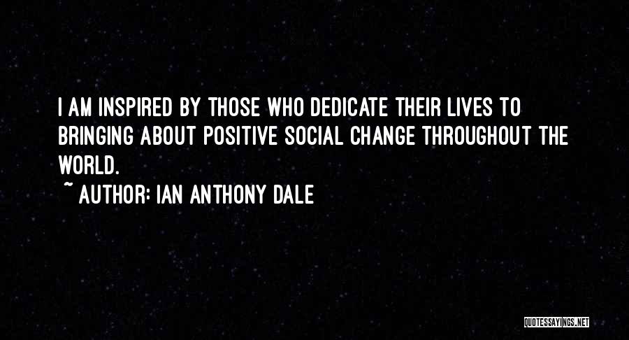 Ian Anthony Dale Quotes 1322678