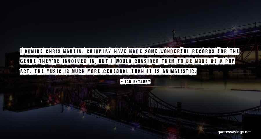 Ian Astbury Quotes 1038651 Ian Astbury Quotes 1038651