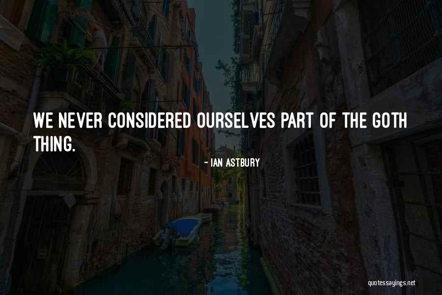 Ian Astbury Quotes 1182195 Ian Astbury Quotes 1182195