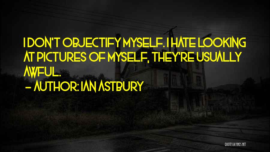 Ian Astbury Quotes 1977950