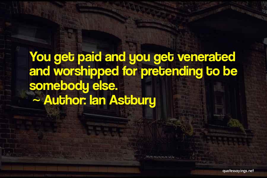 Ian Astbury Quotes 445796