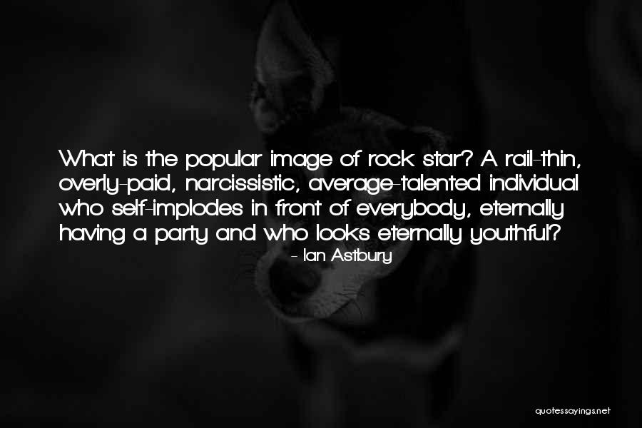 Ian Astbury Quotes 859985