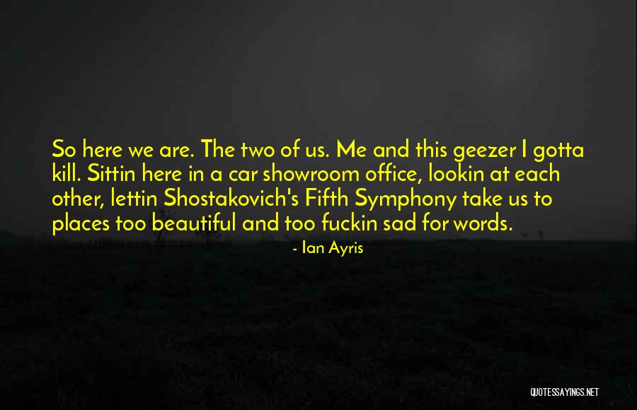 Ian Ayris Quotes 337719