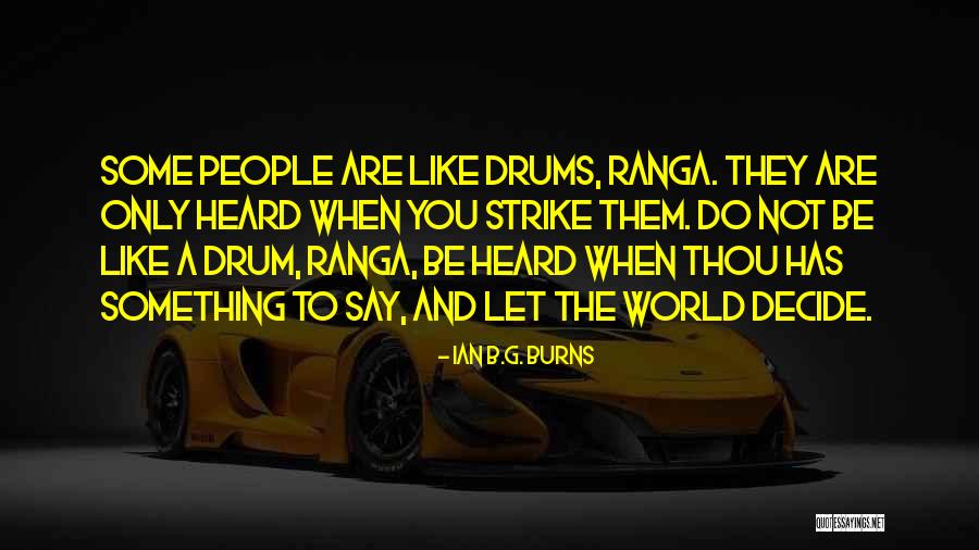 Ian B.G. Burns Quotes 1261500 Ian B.G. Burns Quotes 1261500