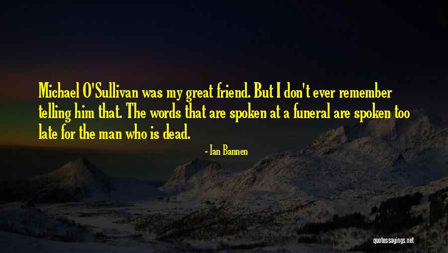 Ian Bannen Quotes 2178024 Ian Bannen Quotes 2178024