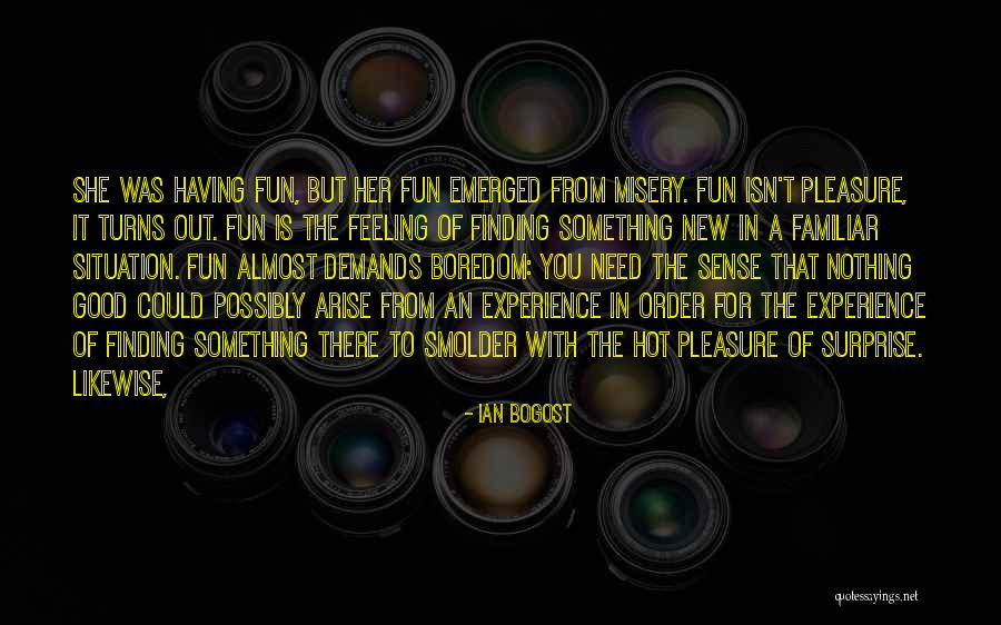 Ian Bogost Quotes 1738396 Ian Bogost Quotes 1738396