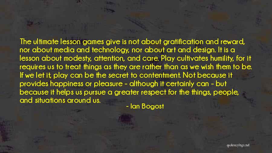 Ian Bogost Quotes 1784290 Ian Bogost Quotes 1784290