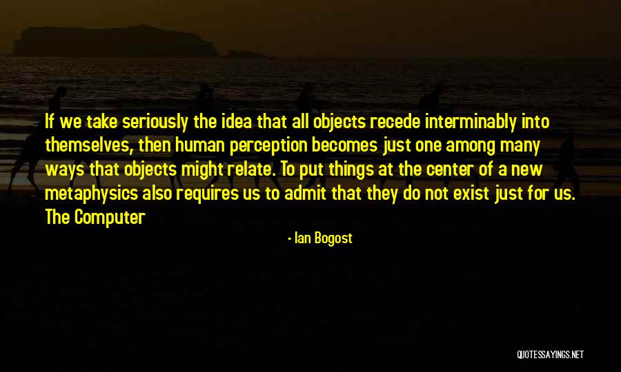 Ian Bogost Quotes 994624