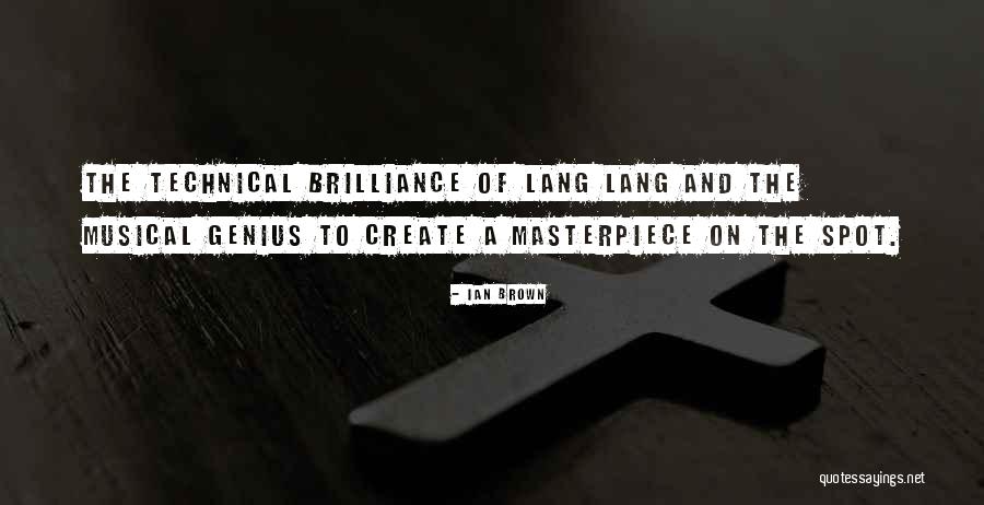 Ian Brown Quotes 367674 Ian Brown Quotes 367674