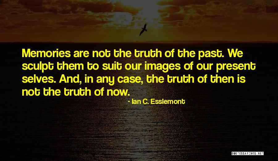 Ian C. Esslemont Quotes 2001456