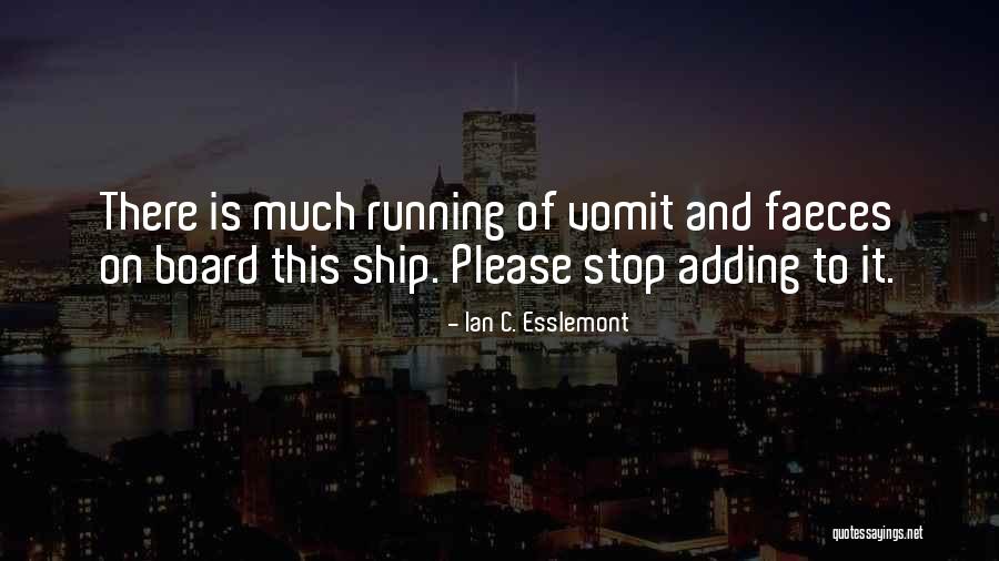 Ian C. Esslemont Quotes 2030403 Ian C. Esslemont Quotes 2030403