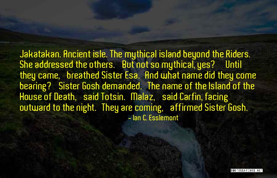 Ian C. Esslemont Quotes 435860 Ian C. Esslemont Quotes 435860