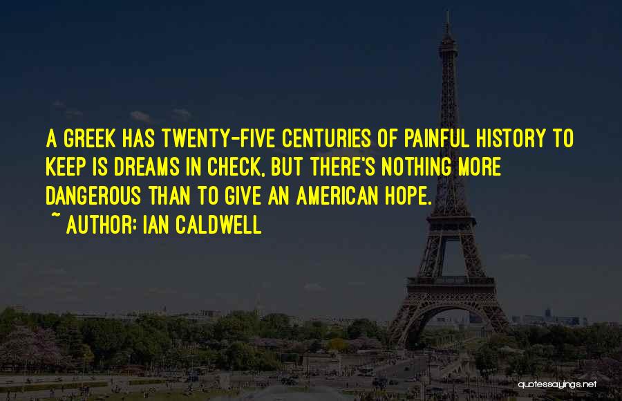 Ian Caldwell Quotes 1181727