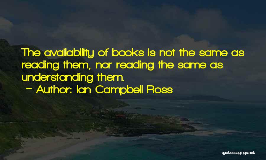 Ian Campbell Ross Quotes 1798261