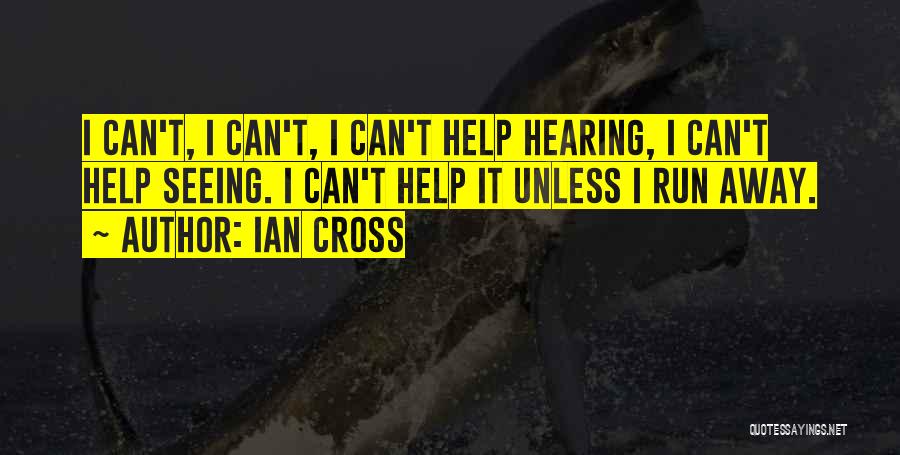 Ian Cross Quotes 1508863