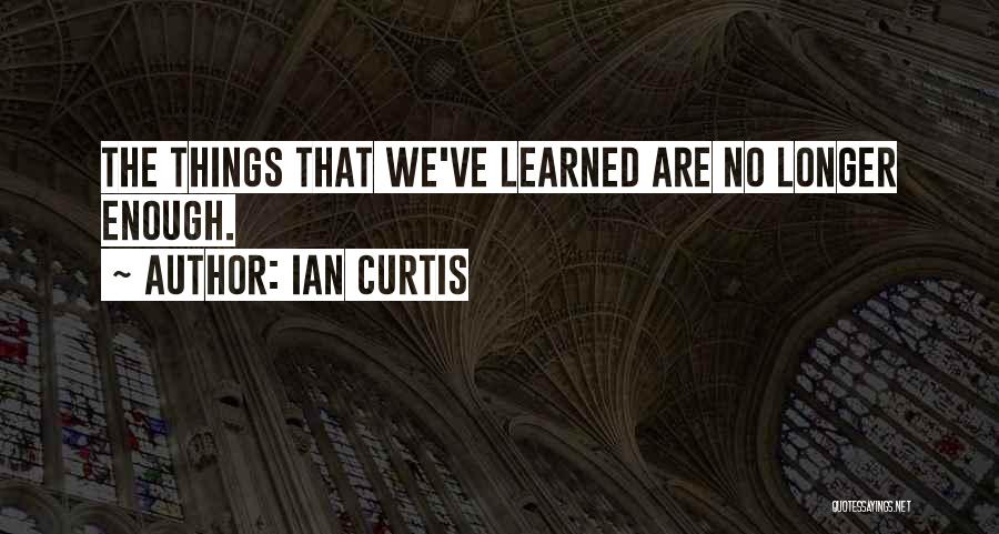 Ian Curtis Quotes 1199413