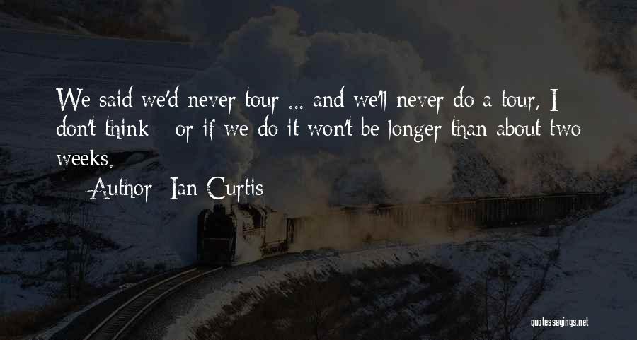 Ian Curtis Quotes 2141691