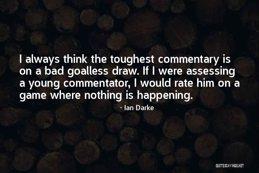 Ian Darke Quotes 1089516