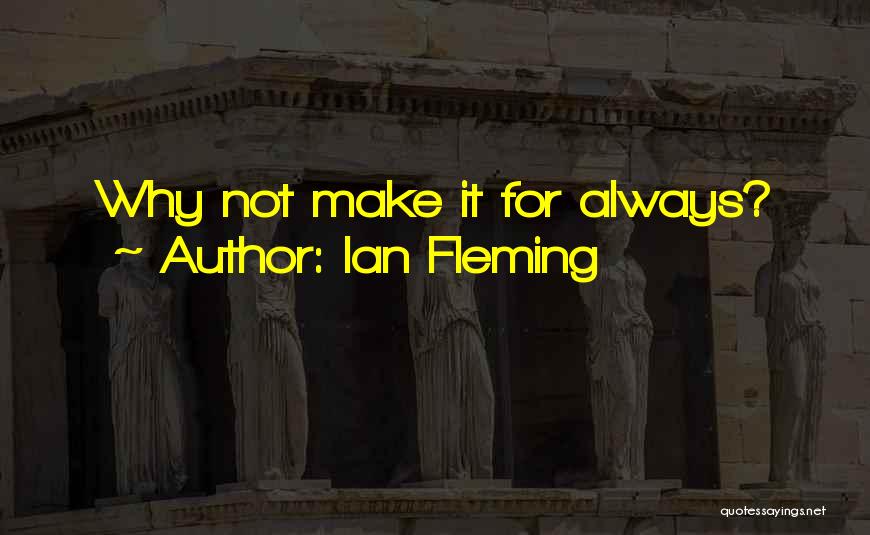 Ian Fleming Quotes 1130616