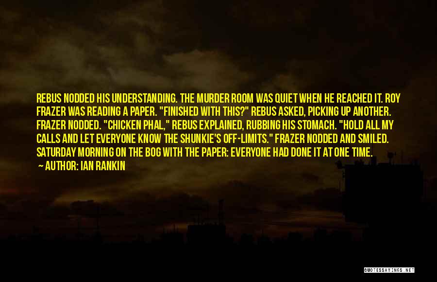 Ian Frazer Quotes By Ian Rankin