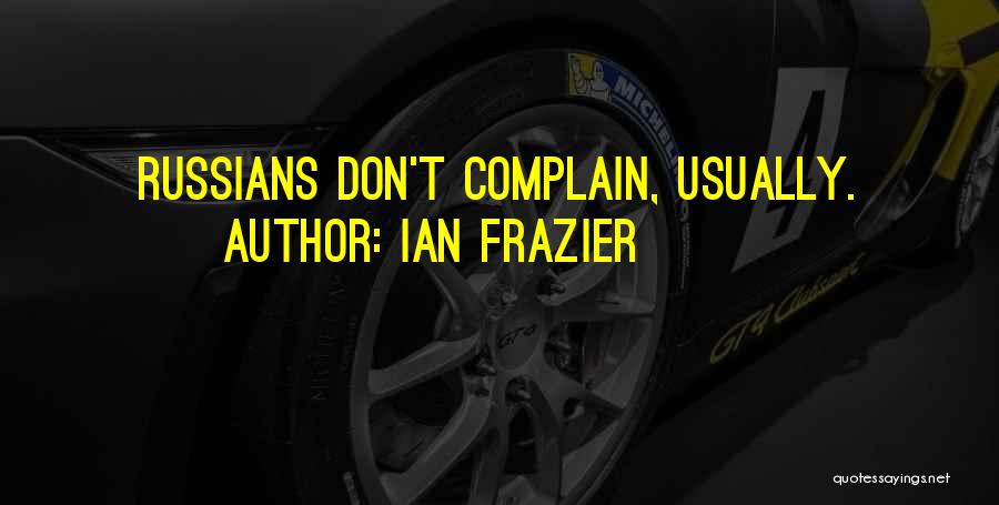 Ian Frazier Quotes 2071001