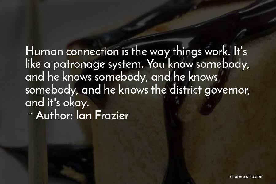 Ian Frazier Quotes 688176