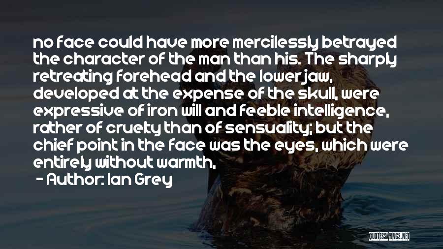 Ian Grey Quotes 1331734