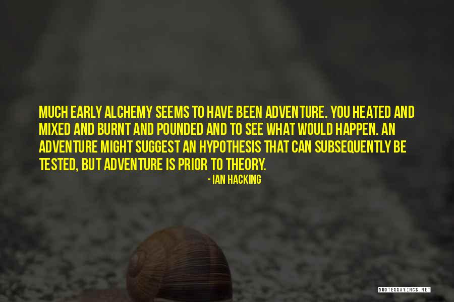 Ian Hacking Quotes 1115085