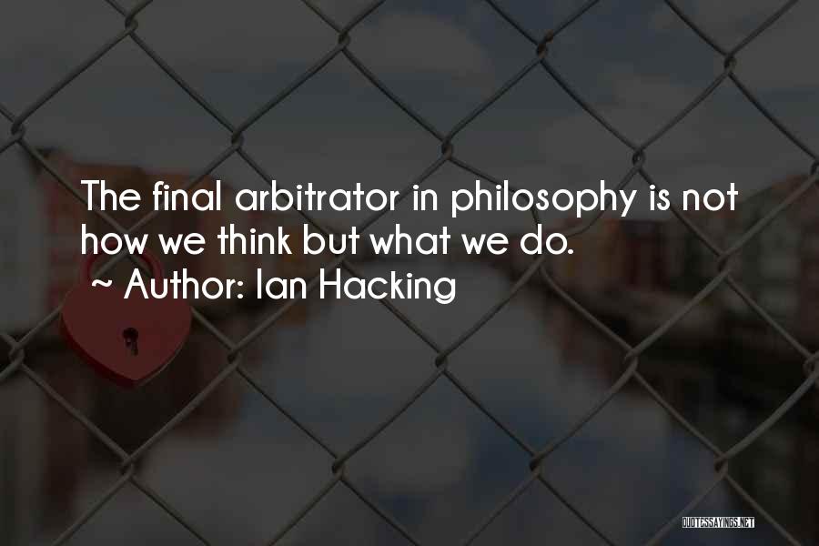 Ian Hacking Quotes 1559020