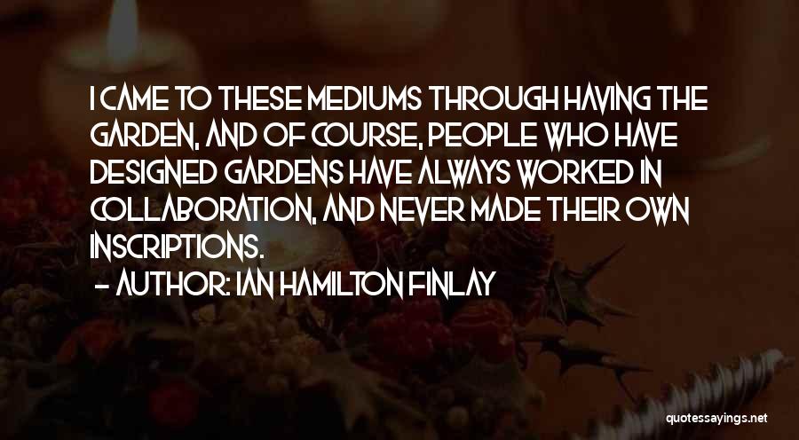 Ian Hamilton Finlay Quotes 1144389