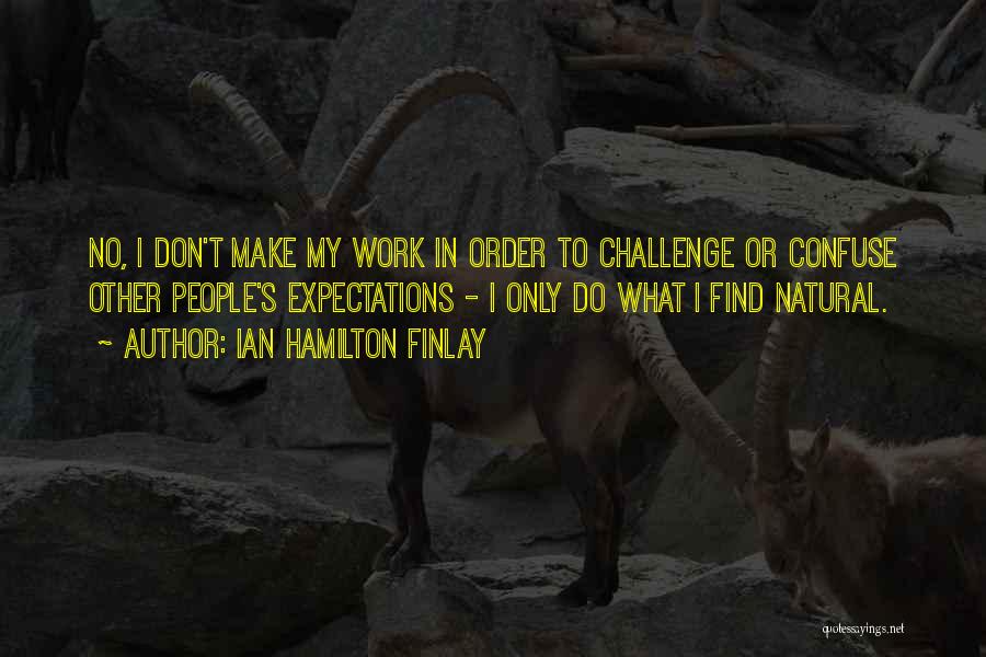 Ian Hamilton Finlay Quotes 1180590 Ian Hamilton Finlay Quotes 1180590