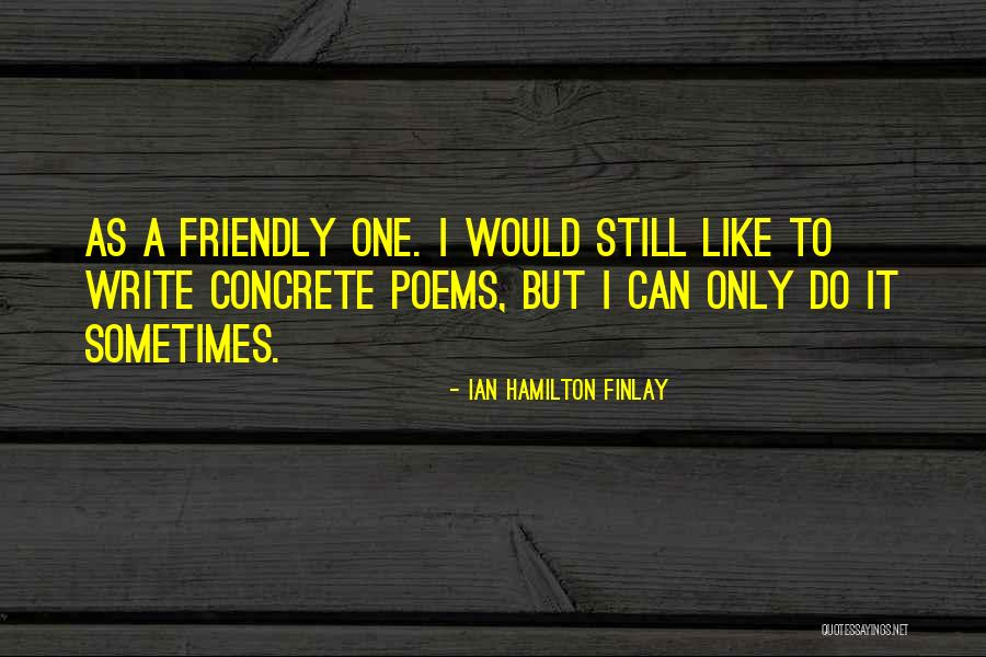 Ian Hamilton Finlay Quotes 1213448