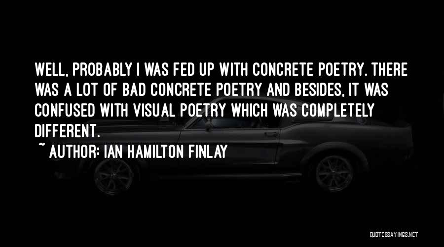 Ian Hamilton Finlay Quotes 2073203