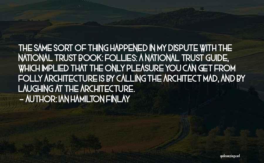 Ian Hamilton Finlay Quotes 536501