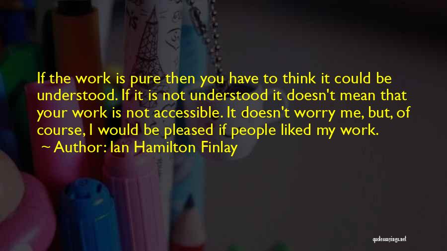 Ian Hamilton Finlay Quotes 894656