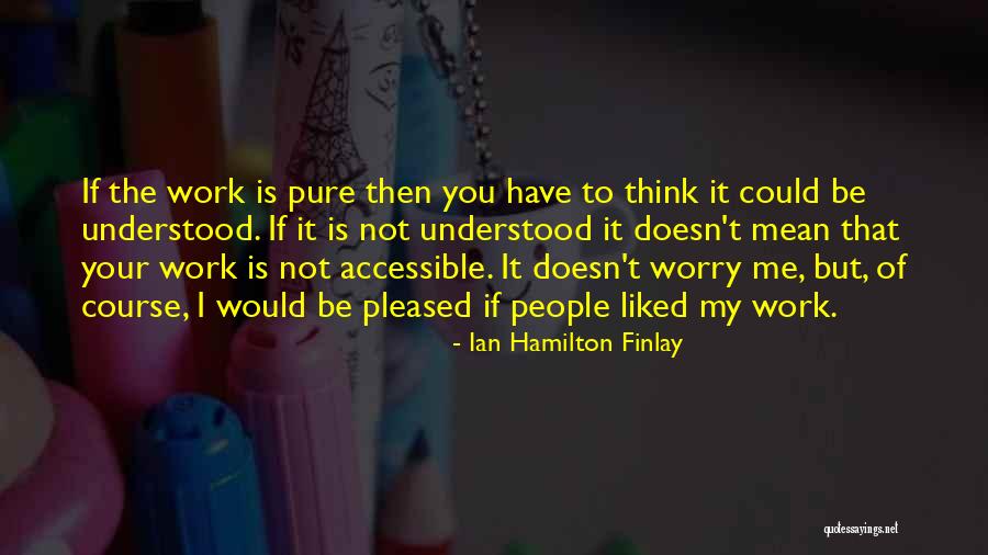 Ian Hamilton Finlay Quotes 894656 Ian Hamilton Finlay Quotes 894656