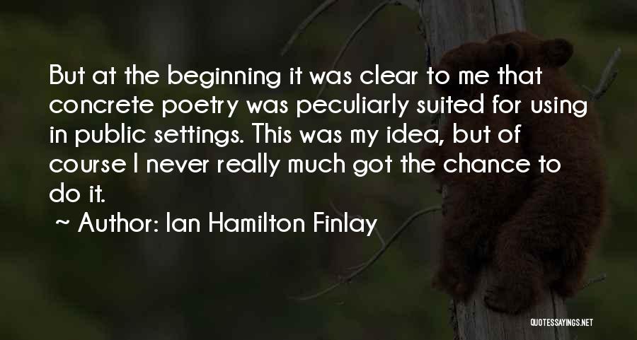 Ian Hamilton Finlay Quotes 96677