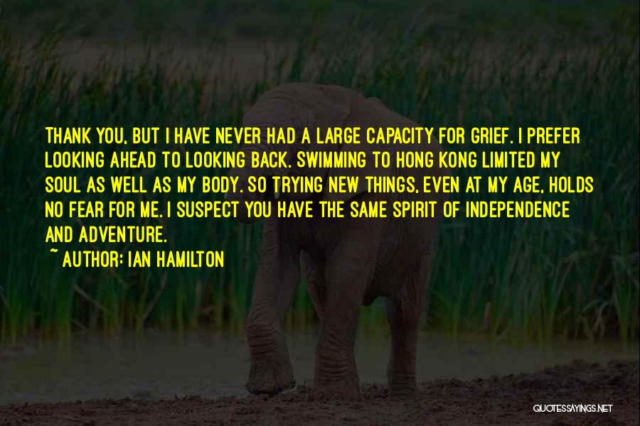 Ian Hamilton Quotes 755317