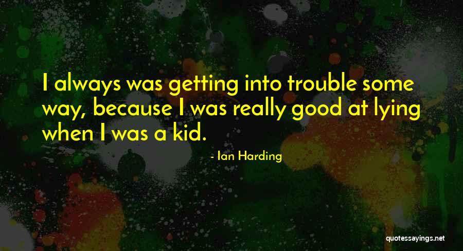 Ian Harding Quotes 1976145 Ian Harding Quotes 1976145
