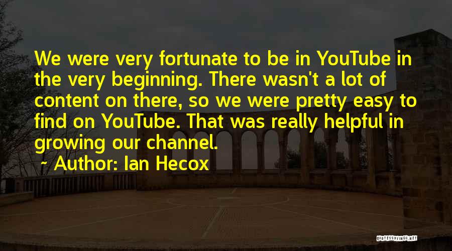 Ian Hecox Quotes 1841857