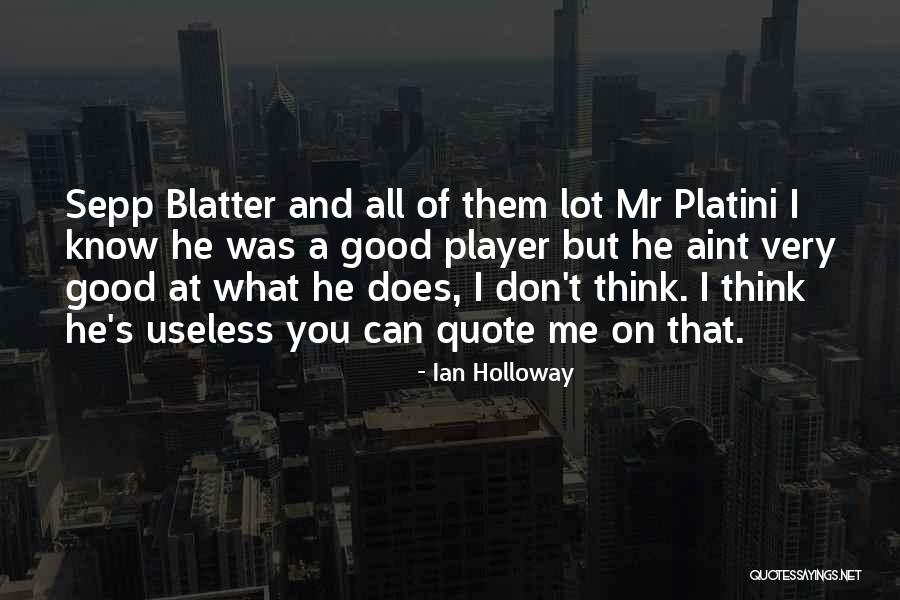 Ian Holloway Quotes 577021 Ian Holloway Quotes 577021