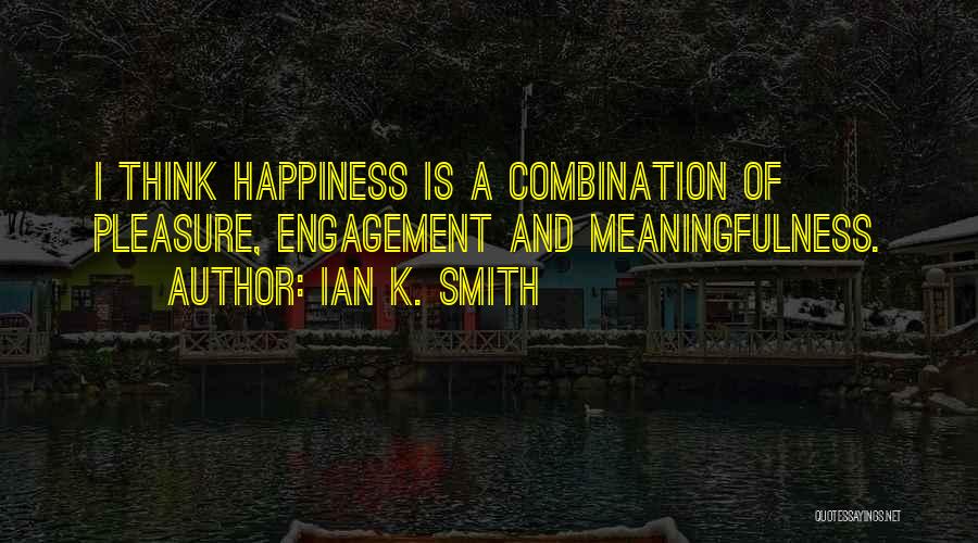 Ian K. Smith Quotes 1181107