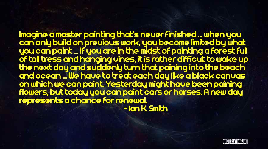 Ian K. Smith Quotes 1867725 Ian K. Smith Quotes 1867725