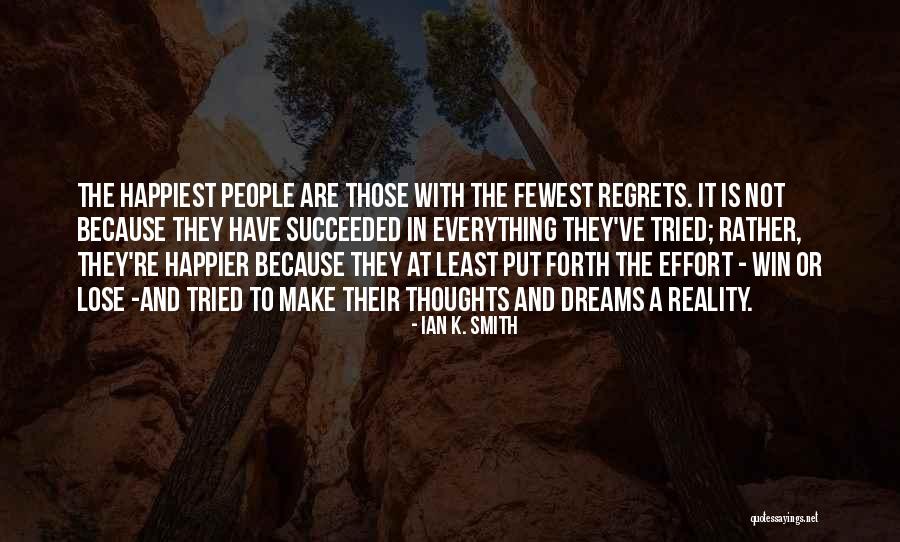 Ian K. Smith Quotes 424936