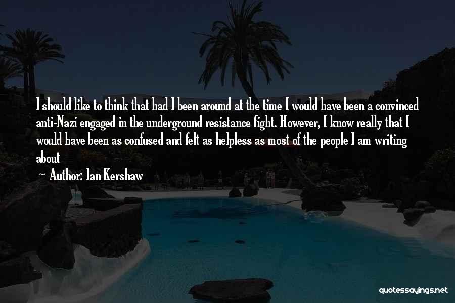 Ian Kershaw Quotes 589288